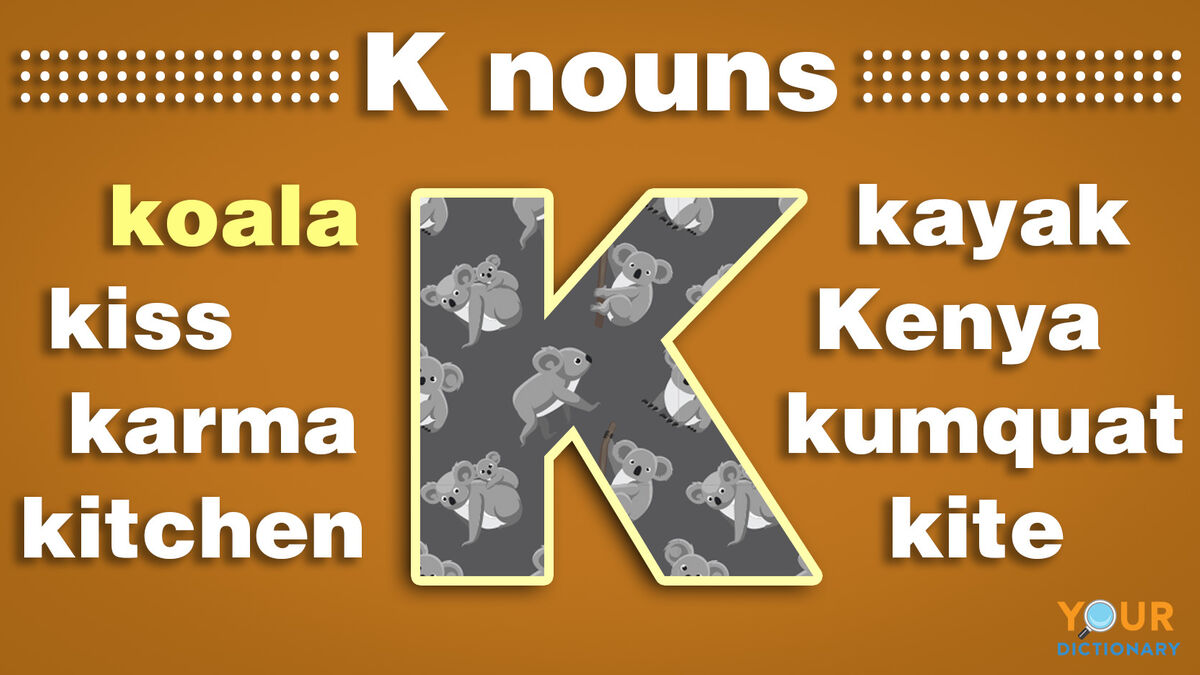 Nouns That Start With K | YourDictionary