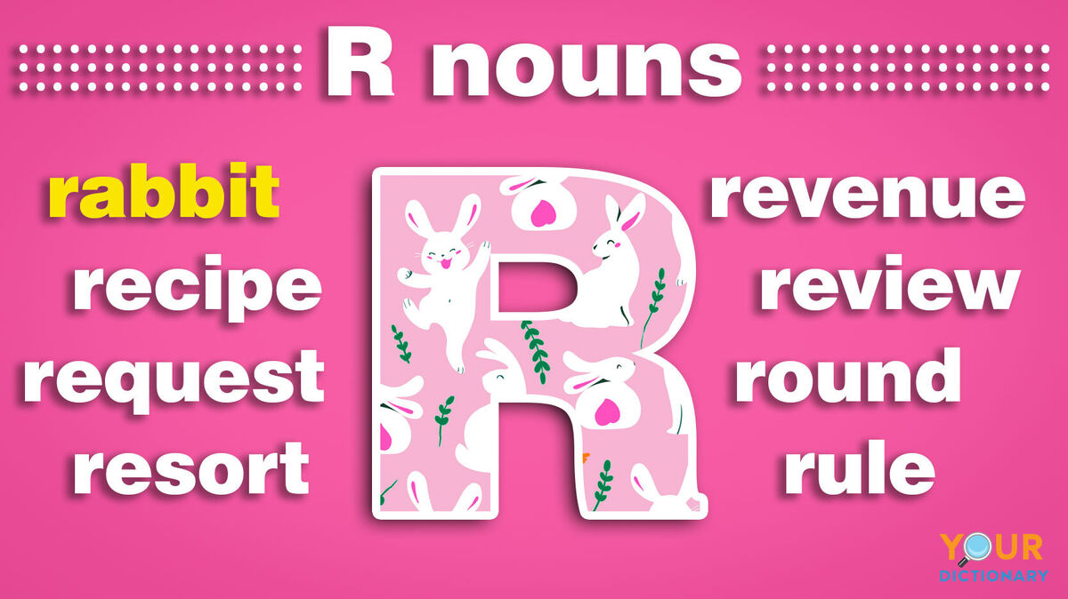 Nouns That Start With R | YourDictionary