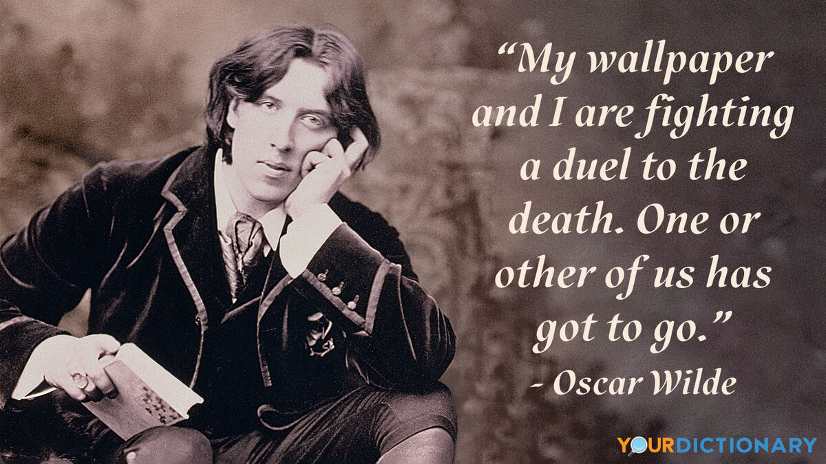 Oscar Wilde's Reputed Last Words | YourDictionary