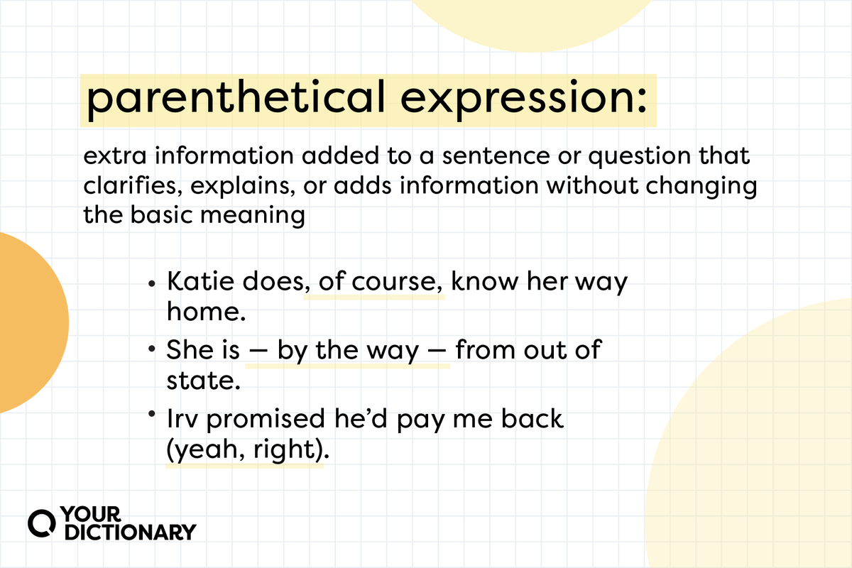 Parenthetical Expressions Types and Usage in Grammar YourDictionary