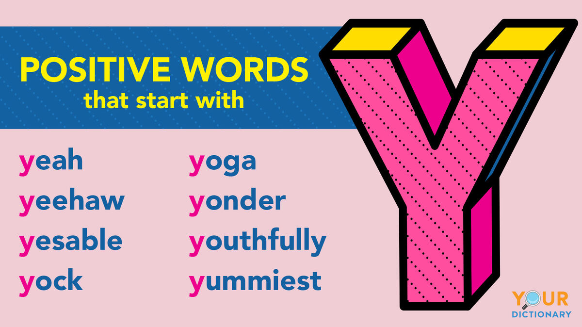 Positive Y words examples