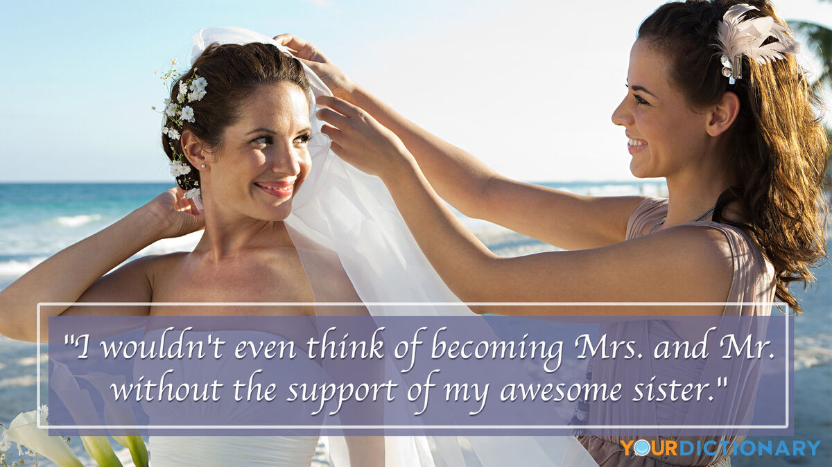 Bride and Sister as Bridesmaid Quotes Example