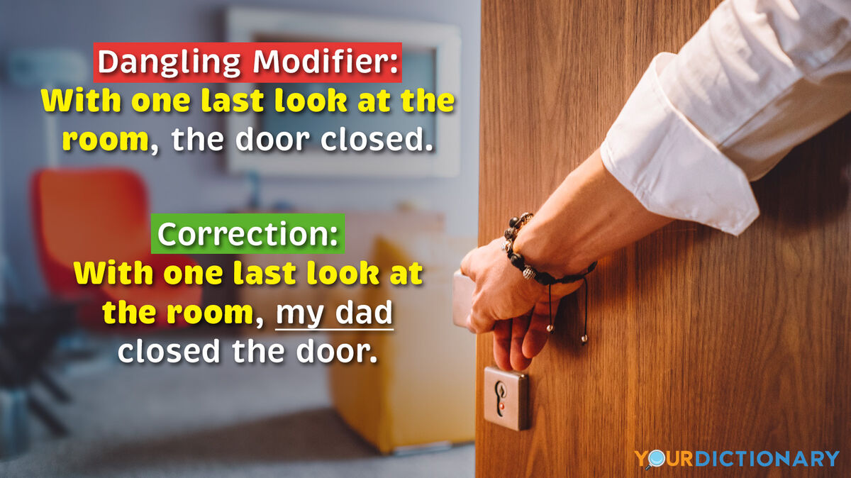 Man opening door Examples of Dangling Modifiers