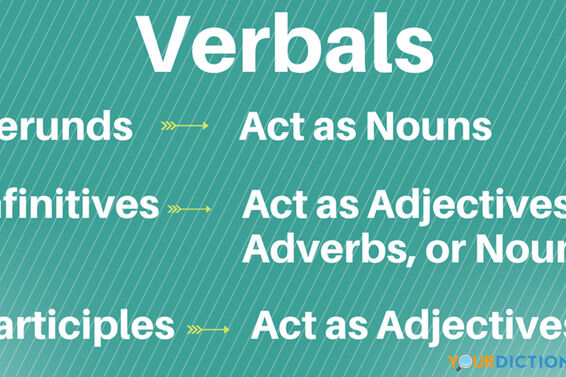 What Are Verbals and Verbal Phrases?