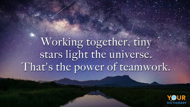 Star Quote to Inspire Uplift and Make Every Day Brighter Teamwork