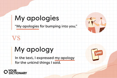 sentence example using "my apologies" ad sentence example using "my apology"