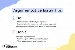 list of tips from the article for what to do and what not to do in an argumentative essay