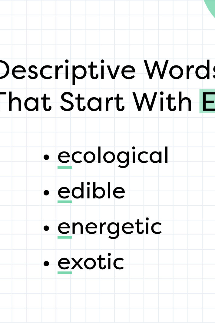 70-descriptive-words-that-start-with-e-yourdictionary