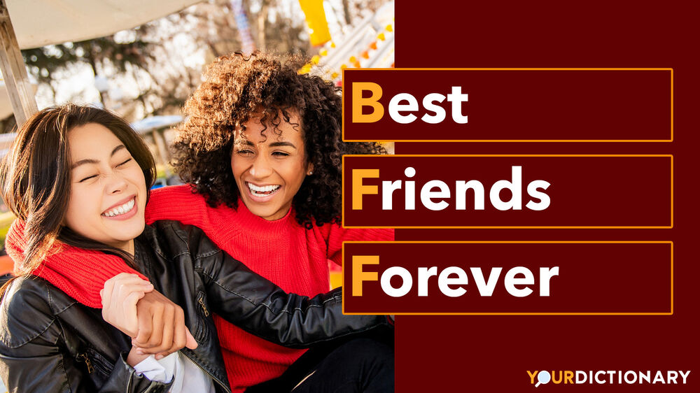 What Does BFF Mean? The Abbreviation Explained YourDictionary