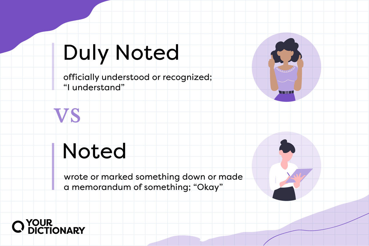  Duly Noted Vs Noted What s The Difference YourDictionary