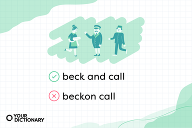 A green checkmark next to "beck and call" and a red x next to "beckon call."