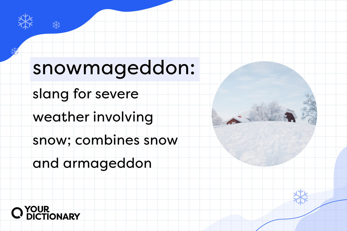 definition of "snowmageddon" from the article