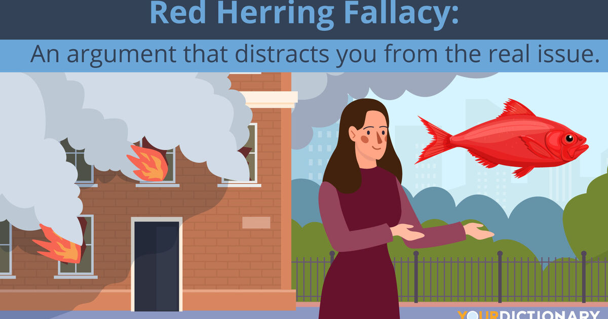 Red Herring Examples Fallacies of Misdirection YourDictionary
