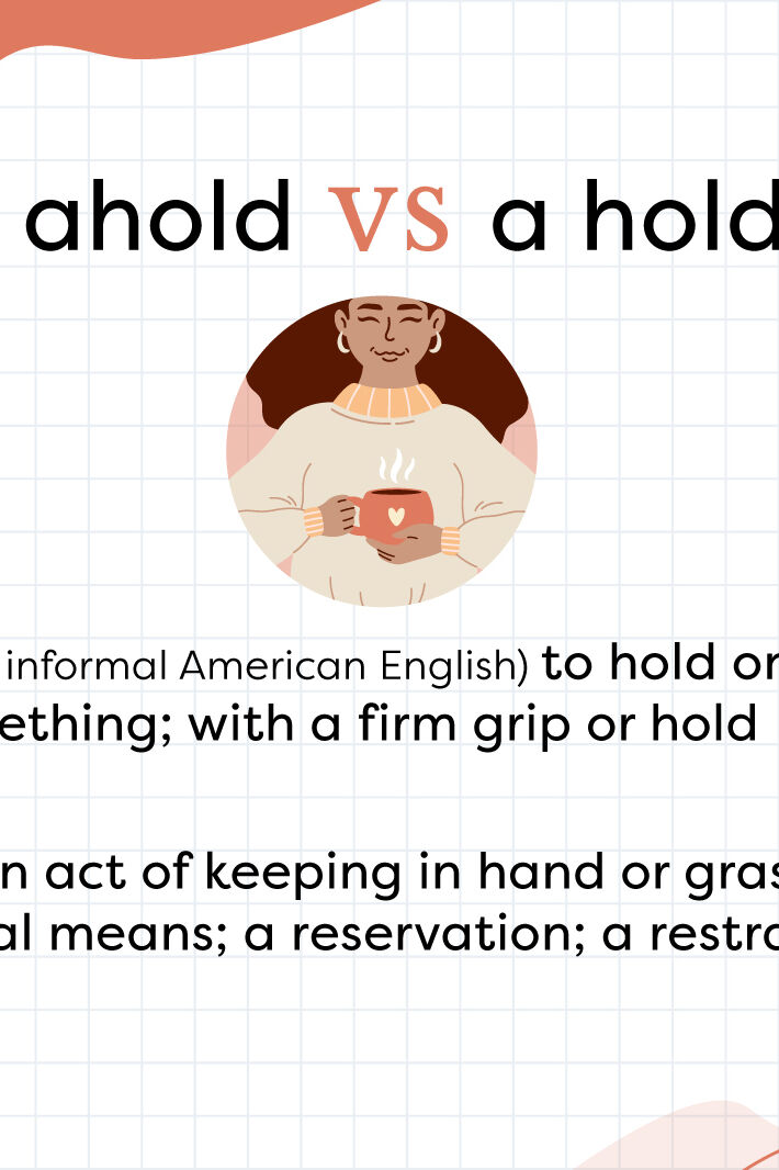 ahold-vs-a-hold-what-s-the-difference-yourdictionary