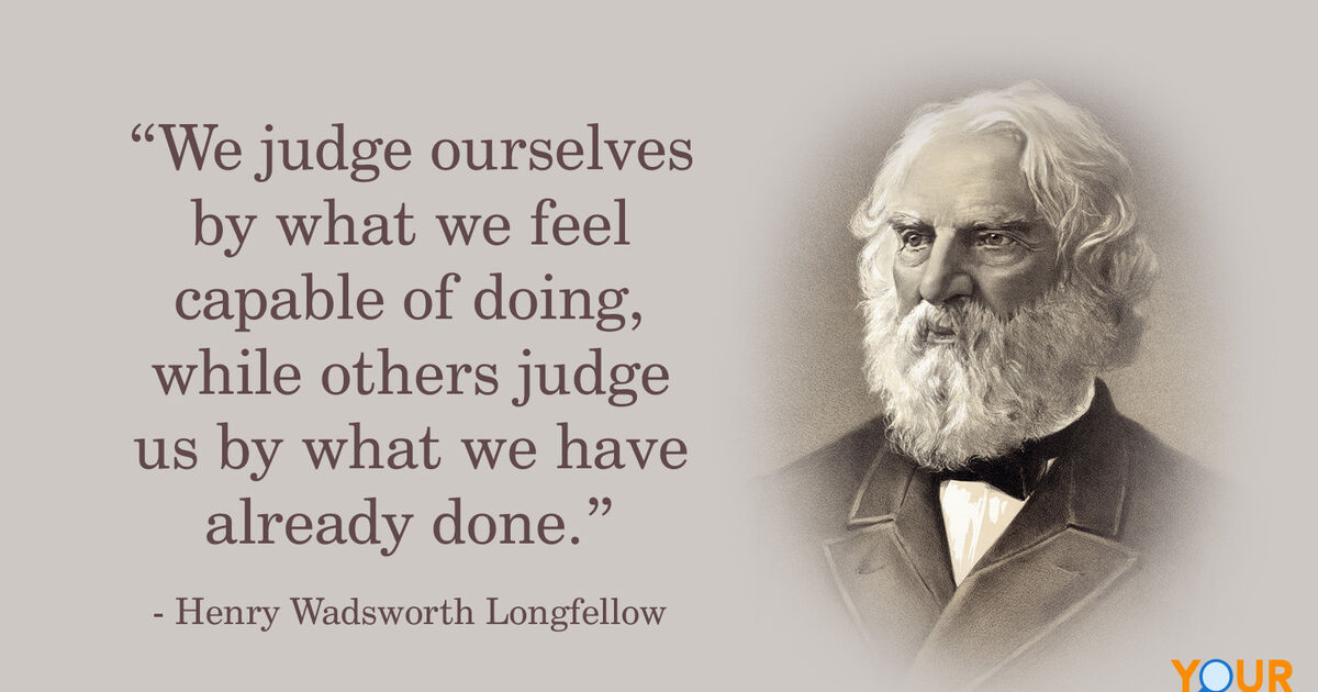 10 Henry Wadsworth Longfellow Quotes That Are Indelible | YourDictionary