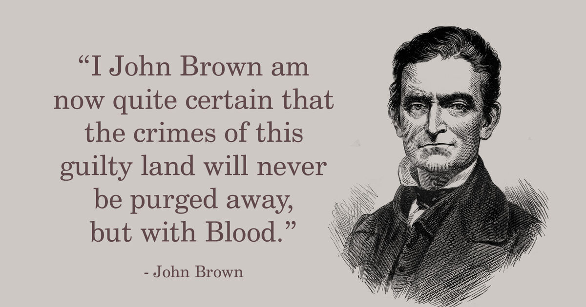15 Quotes by John Brown That Made an Impact on History YourDictionary