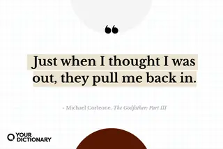 Michael Corleone quote - The Godfather