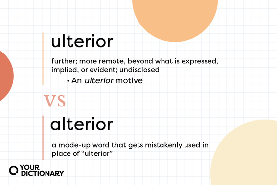 Definitions of "ulterior" and "alterior" from the article.
