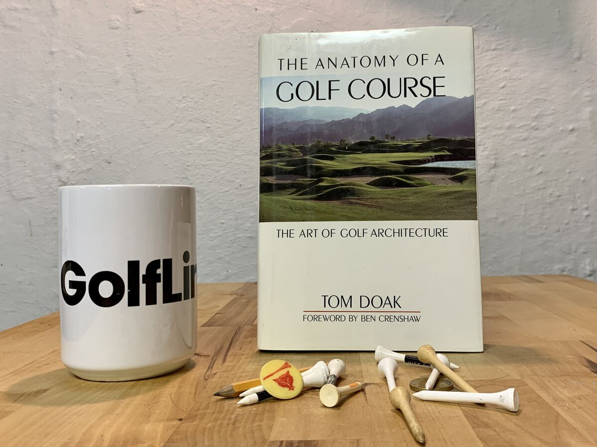 The Anatomy of a Golf Course by Tom Doak