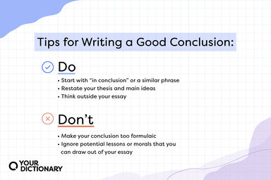 three tips for what to do when writing a conclusion and three tips for what not to do