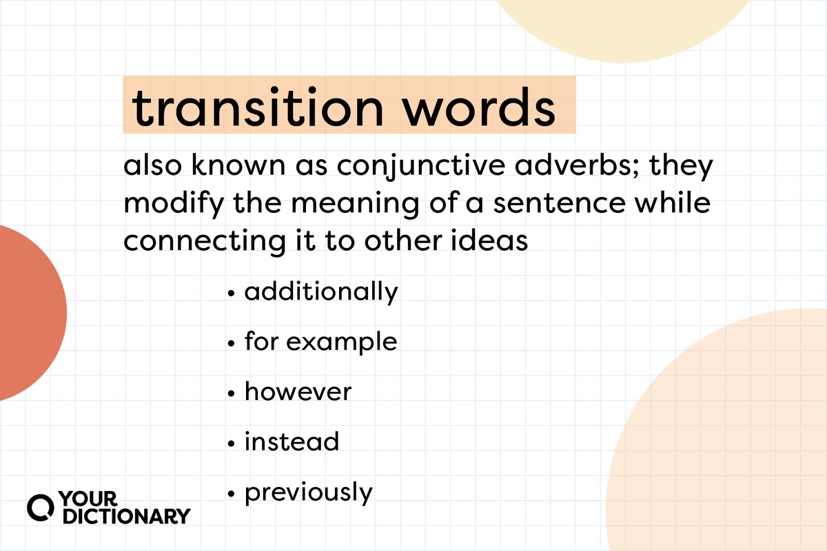 Definition of transition words with examples from the article.