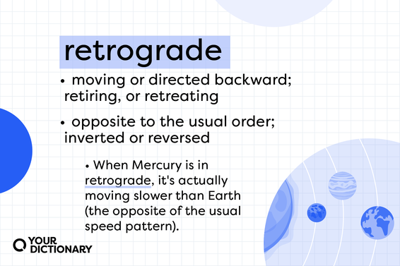 Meaning of "retrograde" with example sentence from the article.