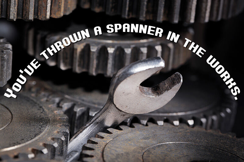 a spanner stuck in cogs