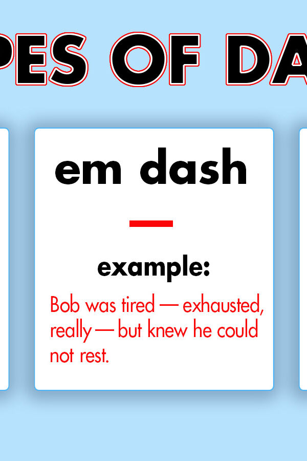 3 Types of Dashes and Correct Usage in Writing | YourDictionary