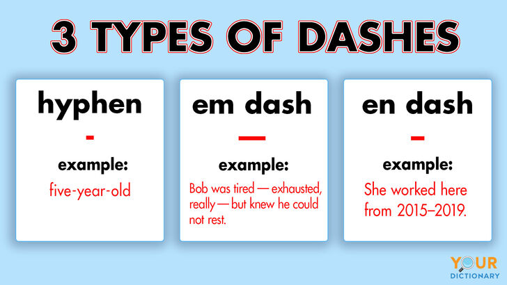 3 Types of Dashes and Correct Usage in Writing  YourDictionary