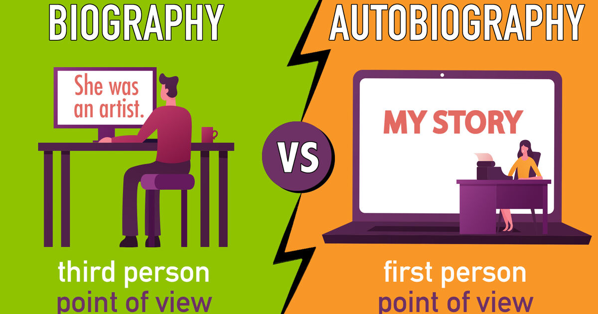 Biography Vs Autobiography Differences And Features Yourdictionary