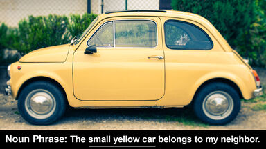 noun phrase example with small yellow car