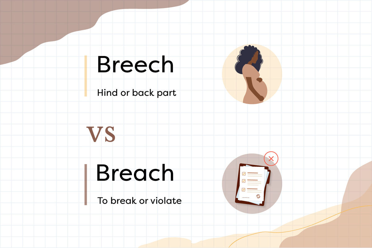Pregnant woman and Contract papers as Breech vs Breach examples