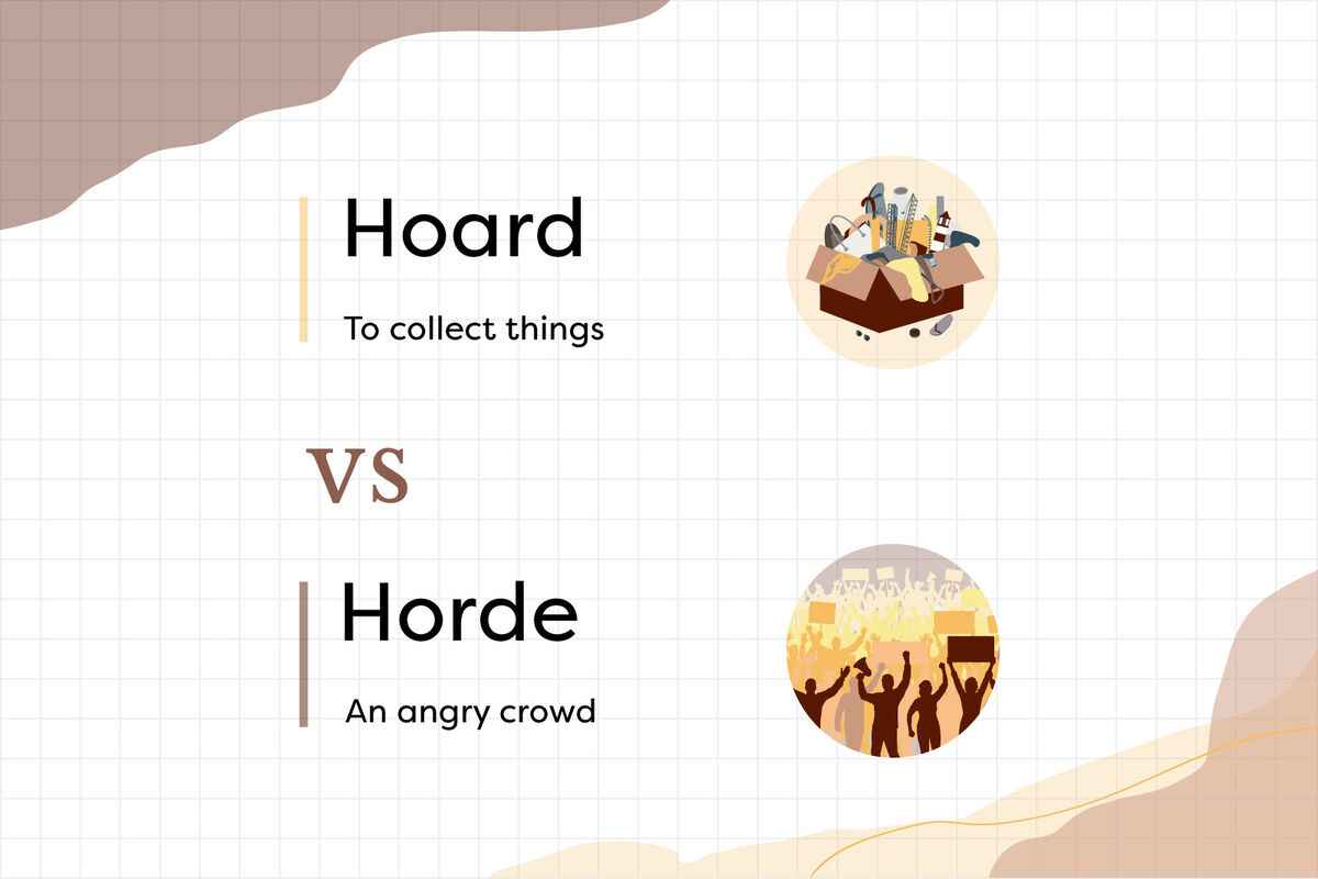 Messy box and Crowd as Hoard vs Horde examples with definitions