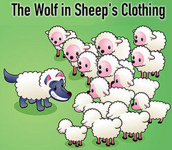 A wolf in sheep's clothing as examples of morals