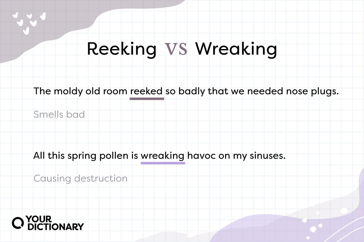 Reeking vs Wreaking with examples and definitions