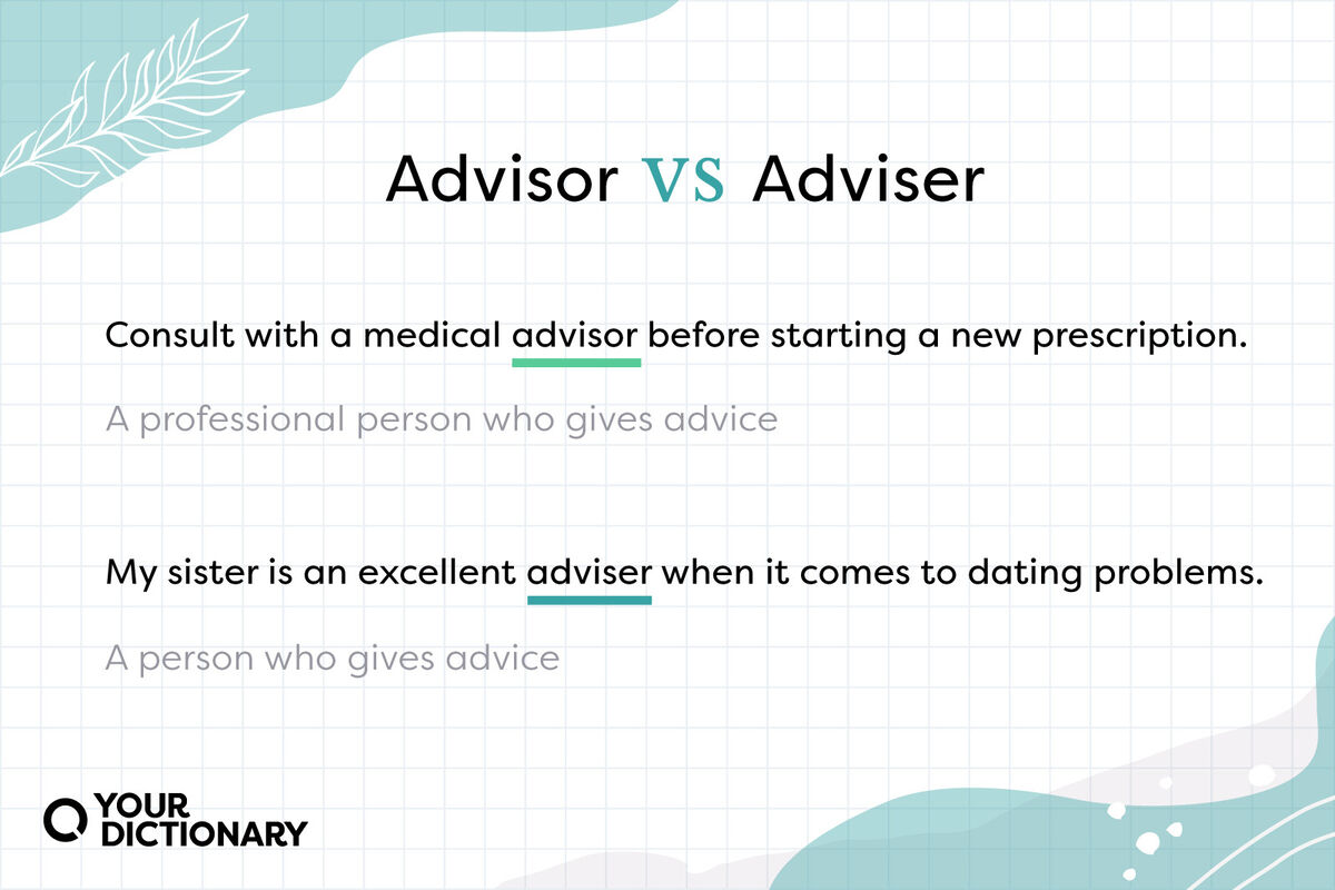 Difference Between Advisor and Adviser | Differences Explained ...