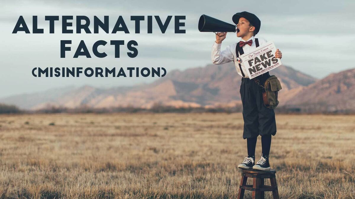 alternative facts misinformation doublespeak