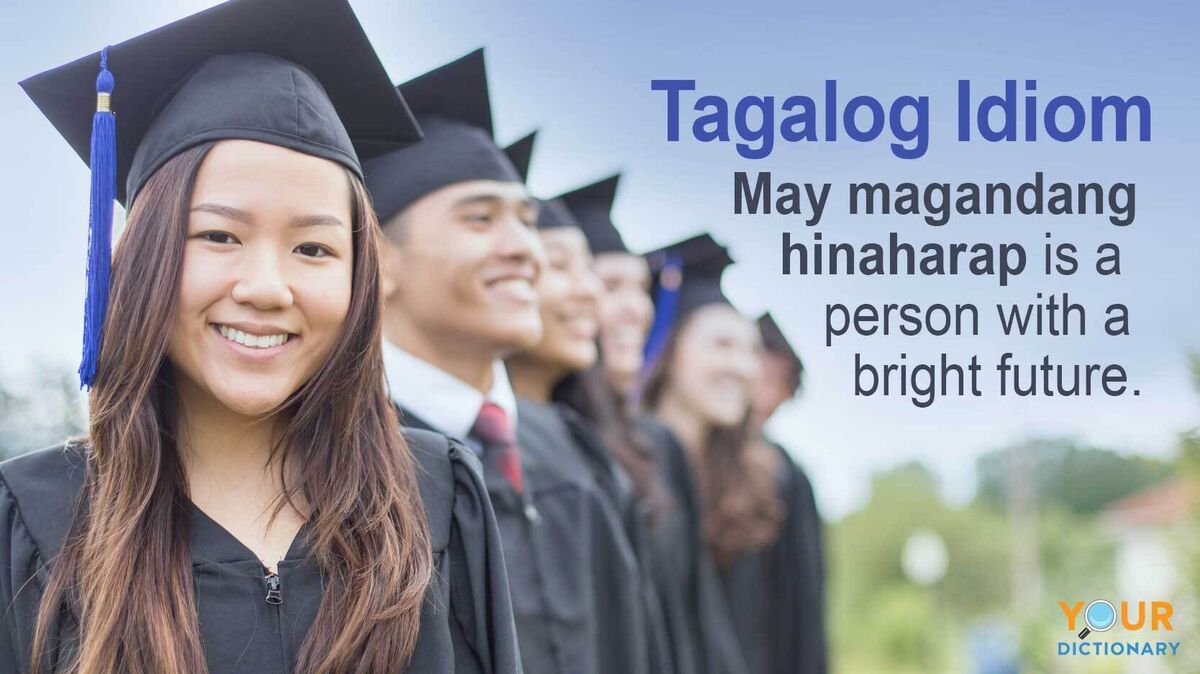 idioms in Tagalog with bright future example