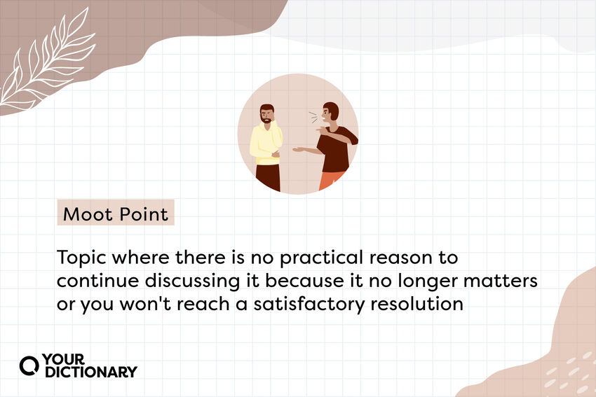 Moot Point Meaning and Origin of a Common Expression YourDictionary