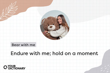 Woman And Teddy Bear With Bear With Me Definition