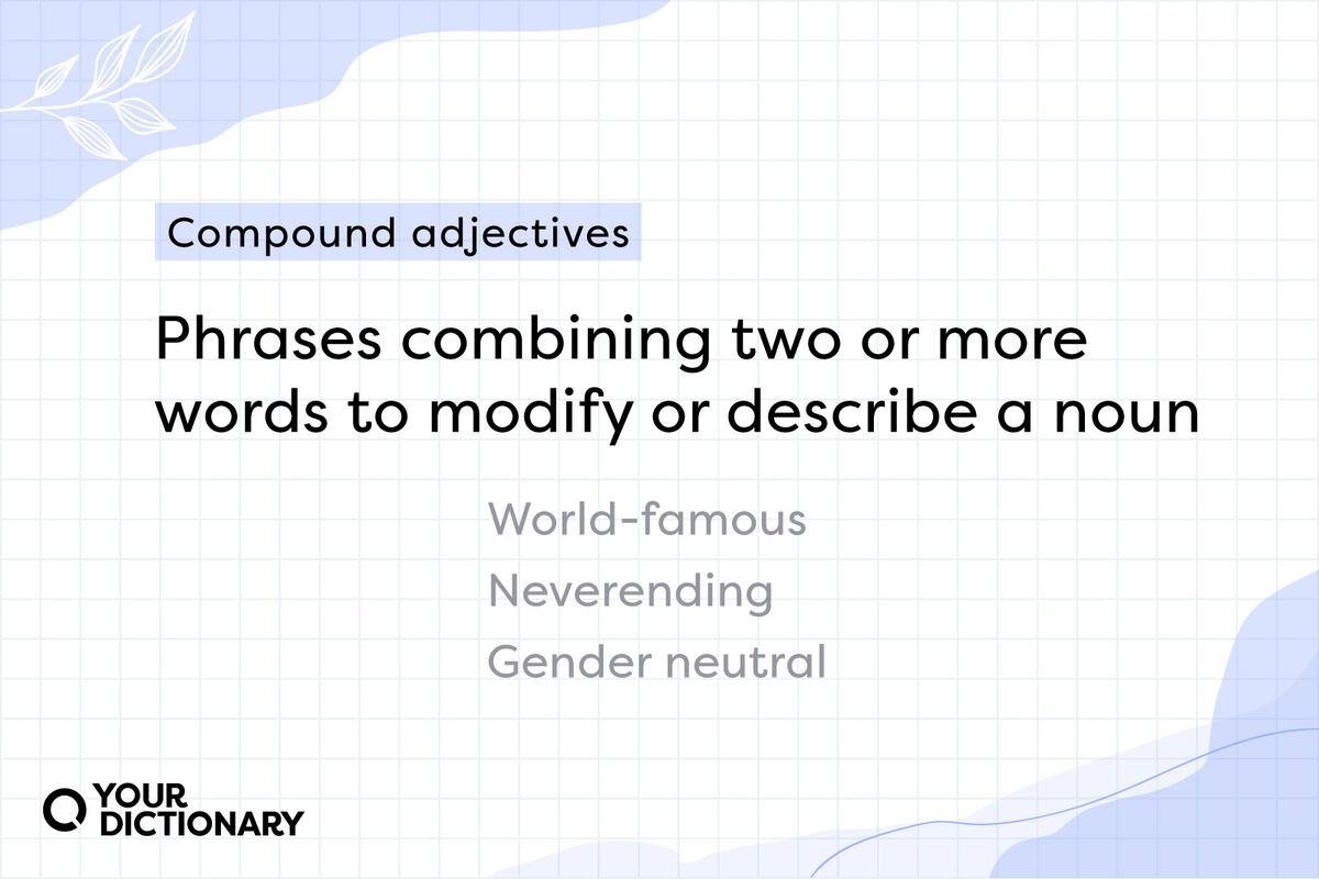 What Are Compound Adjectives Explanation Rules And Examples YourDictionary
