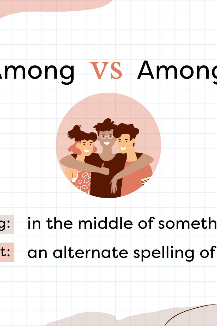 Among Vs Amongst Which Should You Use YourDictionary