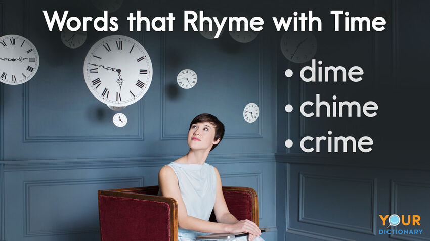 Words That Rhyme With Time A Quick List YourDictionary