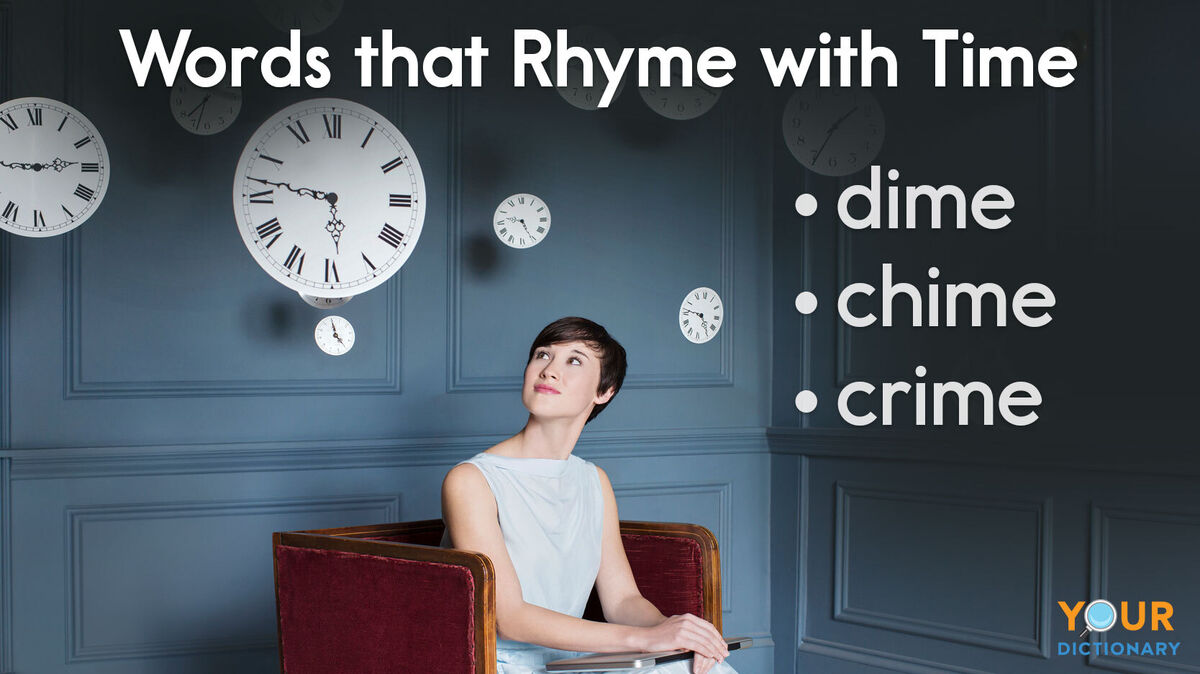 Words That Rhyme With Time: A Quick |