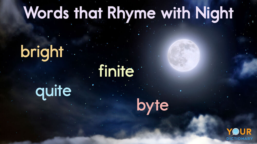 Words That Rhyme With Night & Unique) YourDictionary