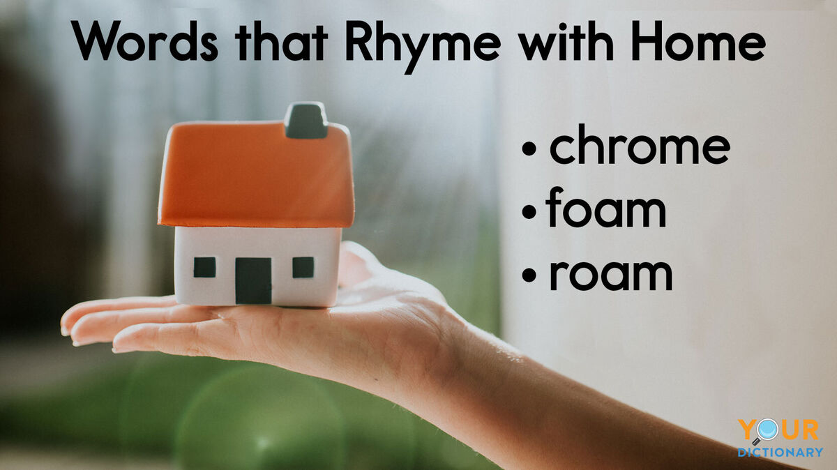 words that rhyme with home examples