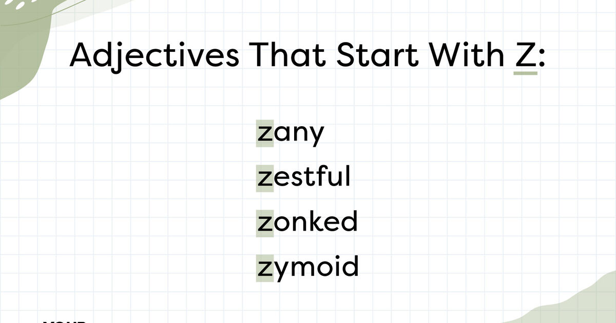 Adjectives That Start With “Z” | List of Adjectives | YourDictionary