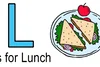 L words for kids example of lunch
