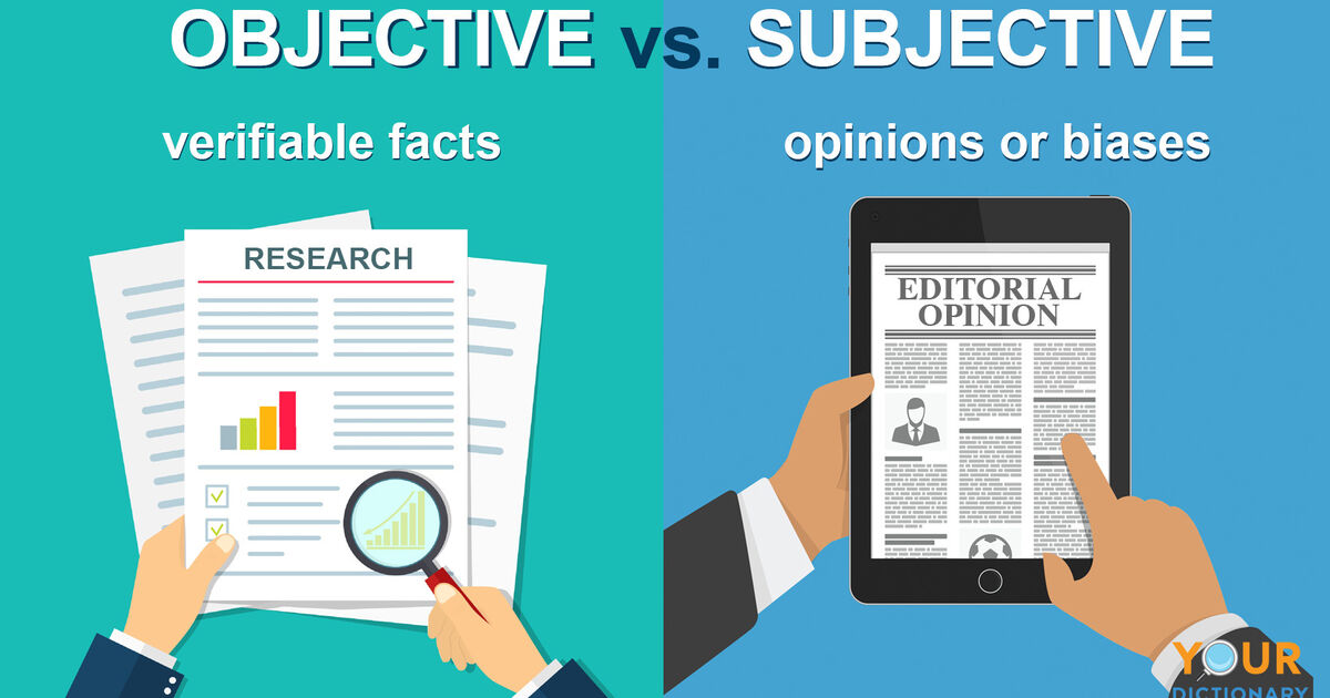 objective-vs-subjective-comparing-meaning-and-use-yourdictionary