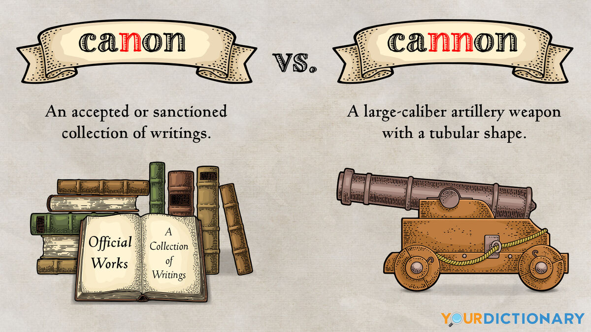 Canon vs. Cannon: Difference Between Two Powerful Words | YourDictionary